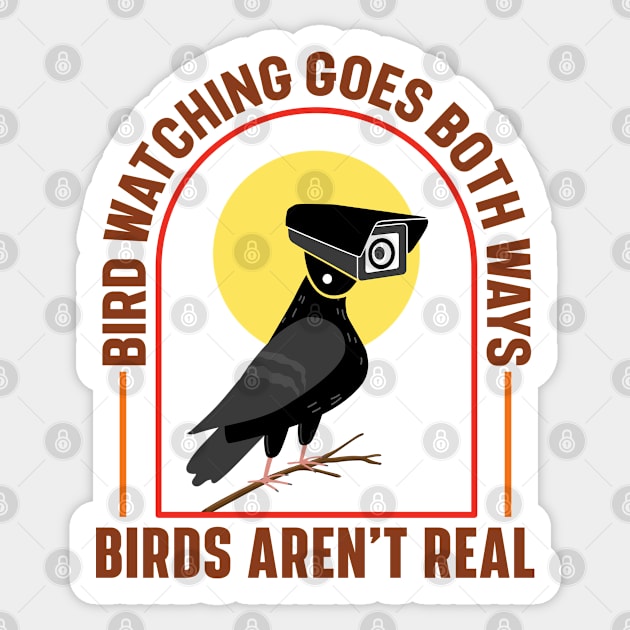 Bird Watching Goes Both Ways – Birds Aren’t Real Sticker by RiseInspired